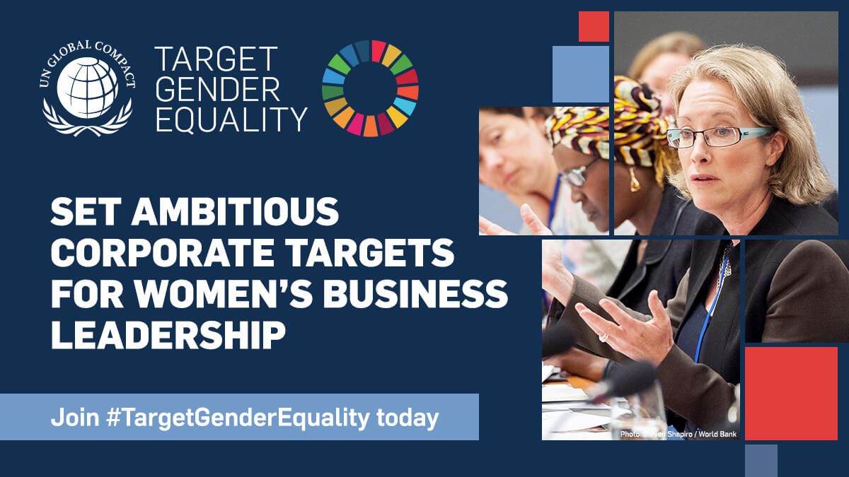 United Nations Global Compact Calls For Companies To Set Ambitious Corporate Targets For Womens 0511